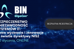 konferencja GigaCon- Bezpieczeństwo i Niezawodność Systemów IT: nowe wyzwania i innowacje w świetle dyrektywy NIS2 - 30 stycznia 2025 r.