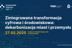 Konferencja Sustainable Industry Lab ’25 - 27 lutego 2025 r.