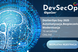 konferencja GigaCon-DevSecOps Day 2025 – Automatyzacja, Bezpieczeństwo, Modernizacja - 16 września 2025 r.