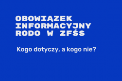 Obowiązek informacyjny RODO w ZFŚS &mdash; kogo dotyczy, a kogo nie?