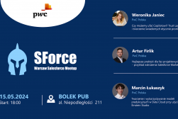 SForce - Warsaw Salesforce Meetup #5- 15 maja 2024 r.